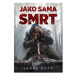 Jako sama smrt