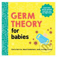 Germ Theory for Babies - Chris Ferrie, Joanna Suder, Neal Goldstein - kniha z kategorie Naučné k