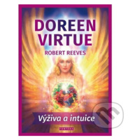 Výživa a intuice - Doreen Virtue, Robert Reeves - kniha z kategorie Alternativní medicína