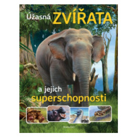 Úžasná zvířata a jejich superschopnosti