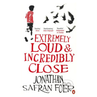 Extremely Loud and Incredibly Close - Jonathan Safran Foer - kniha z kategorie Beletrie pro děti