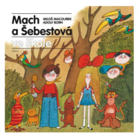 Mach a Šebestová ve škole - Miloš Macourek