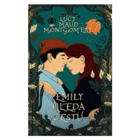 Emily hledá cestu - Lucy Maud Montgomeryová