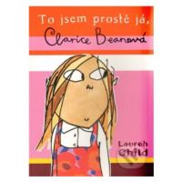 To jsem prostě já, Clarice Beanová - Lauren Child - kniha z kategorie Beletrie pro děti