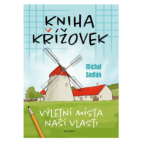 Kniha křížovek – Výletní místa naší vlasti - Michal Sedlák