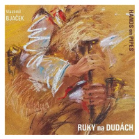 Bjaček Vlastimil, Marián Fried: Ruky na Dudách - CD