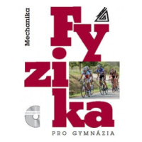 Fyzika pro gymnázia - Mechanika + ED Prometheus nakladatelství