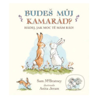 Budeš můj kamarád? (Hádej, jak moc tě mám rád!) - Sam McBratney, Anita Jeram (Ilustrátor) - knih