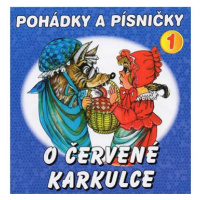 Boušková Jana, Vydra Václav, Brousek Otakar st.: Pohádky a písničky 1 - O Červené Karkulce - CD