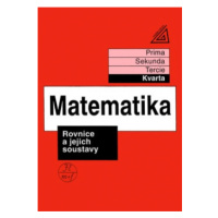 Matematika pro nižší ročníky víceletých gymnázií - Rovnice a jejich soustavy Prometheus nakladat