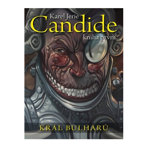 Candide Král Bulharů - Karel Jerie