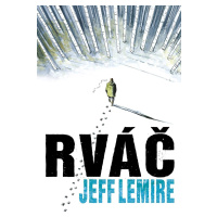 Rváč - Jeff Lemire