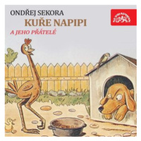 Kuře Napipi - Ondřej Sekora - audiokniha