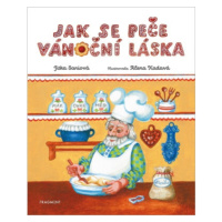 Jak se peče vánoční láska - Jitka Saniová