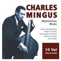 Mingus Charles: Mysterious Blues (10x CD) - CD
