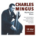 Mingus Charles: Mysterious Blues (10x CD) - CD