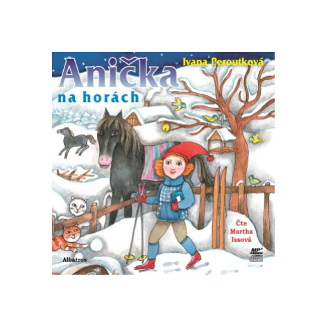 Anička na horách - Ivana Peroutková - audiokniha ALBATROS
