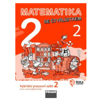 Matematika se Čtyřlístkem 2/2 pro ZŠ - Hybridní pracovní sešit - Alena Rakoušová, Marie Kozlová,