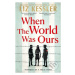 When The World Was Ours - Liz Kessler - kniha z kategorie Beletrie pro děti