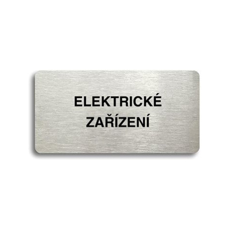 Accept Piktogram "ELEKTRICKÉ ZAŘÍZENÍ" (160 × 80 mm) (stříbrná tabulka - černý tisk bez rámečku)