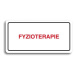 Accept Piktogram "FYZIOTERAPIE" (160 × 80 mm) (bílá tabulka - barevný tisk)