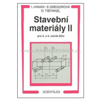 Stavební materiály II pro 2. a 3. ročník SOU - Hamák Luboš