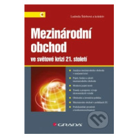 Mezinárodní obchod ve světové krizi 21. století - Ludmila Štěrbová a kolektiv - kniha z kategori