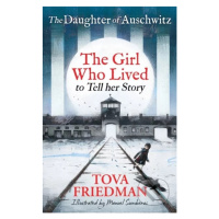 The Daughter of Auschwitz (The Girl who Lived to Tell her Story (Children's Adaptation)) - kniha