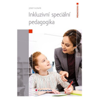 Inkluzivní speciální pedagogika GRADA Publishing, a. s.