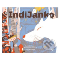 IndiJanko - Petra Gmucová, Katarína Hutníková (ilustrátor), Zora Bizoňová (ilustrátor) - kniha z