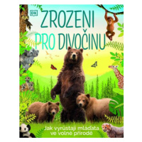 Zrozeni pro divočinu