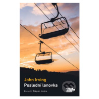 Poslední lanovka - John Irving - kniha z kategorie Beletrie pro děti