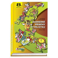Nádherné příběhy Čtyřlístku z let 1987 - 1989 / 8. velká kniha - Ljuba Štíplová, Jaroslav Němeče