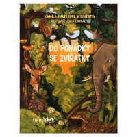 Kniha: Do pohádky se zvířátky od Havelková Kamila