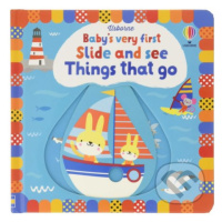 Baby's Very First Slide and See Things That Go - Fiona Watt, Stella Baggott (Ilustrátor) - kniha