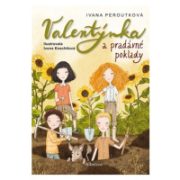 Valentýnka a pradávné poklady | Ivana Peroutková, Ivona Knechtlová