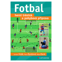 Kniha: Fotbal – herní trénink a pohybová příprava od Votík Jaromír