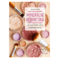 Minerální kosmetika (Jak si doma vyrobit vlastní dekorativní kosmetiku) - kniha z kategorie Kosm