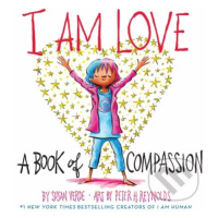 I Am Love (A Book of Compassion) - Susan Verde, Peter H. Reynolds (ilustrácie) - kniha z kategor