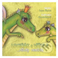 Luciňák a Víťula (…nikdy nezlobí) - Lucie Čípová, Magda Hánová (ilustrace) - kniha z kategorie P