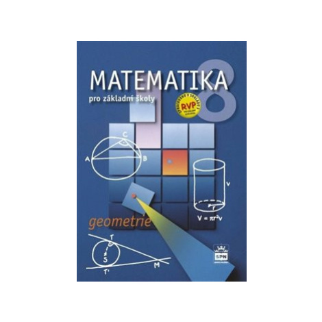Matematika 8 pro základní školy - Geometrie - Zdeněk Půlpán, Josef Trejbal SPN