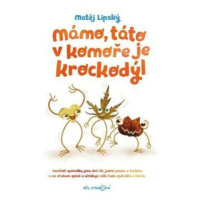 Mámo, táto v komoře je krockodýl - Matěj Lipský