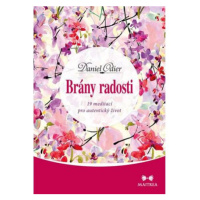 Brány radosti - 19 meditací pro autentický život