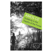 Suddenly In the Depths of the Forest - Amos Oz - kniha z kategorie Beletrie pro děti