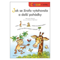 Čteme s obrázky – Jak se žirafa vytahovala a další pohádky - Marcela Kotová