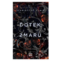 Dotek zmaru | Tereza Škařupová, Scarlett St. Clair