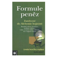 Formule peněz - Zasvěcení do Alchymie hojnosti - Sun Light