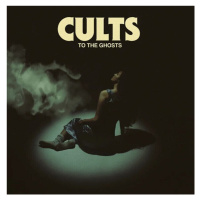 Cults - To The Ghosts (LP)