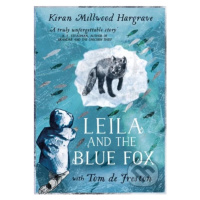 Leila and the Blue Fox - Kiran Millwood Hargrave, Tom de Freston - kniha z kategorie Beletrie pr