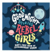 Good Night Stories for Rebel Girls: Babys First Book of Extraordinary Women